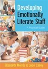 Julie Casey, Julie Morris Casey, Elizabeth Morris, Elizabeth A. Morris, Elizabeth Casey Morris - Developing Emotionally Literate Staff