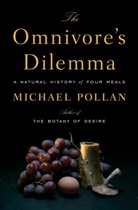 Michael Pollan - The Omnivore's Dilemma