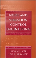 Leo L Beranek, Leo L. Beranek, L. Ver Istvan, Istv&amp;aacute N. L. V&amp;eacute R., István L. V&amp;eacute;r, Istvá N. L. Vé R.... - Noise and Vibration Control Engineering