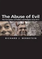 Richard Bernstein, Richard J. Bernstein, Bernstein Richard - Abuse of Evil