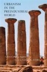 Glenn R. (EDT) Storey, Glenn Storey, Glenn R Storey, Glenn R. Storey - Urbanism in the Preindustrial World