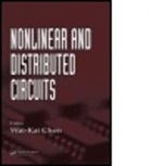 Wai-Fah Chen, Wai-Kai Chen, Wai-Kai (Retired Chen, Wai-Kai (University of Iilinois Chen, Chen Wai-Kai, Wai-Kai Chen... - Nonlinear and Distributed Circuits