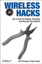 Rob Flickenger, Flickenger Rob, Roger Weeks - Wireless Hacks