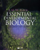 J. M. W. Slack, Jonathan M. W. Slack - Essential Developmental Biology