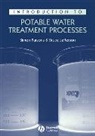 Jefferson, Bruce Jefferson, Bruce (Cranfield University) Jefferson, Parsons, Sa Parsons, Simon Parsons... - Introduction to Potable Water Treatment Processes