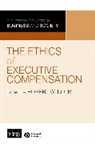 Kolb, Robert W. Kolb, RW Kolb, Rob Quail, Rob (Loyola University Quail, Robert W. Kolb... - Ethics of Executive Compensation