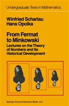 H Opolka, H. Opolka, Scharlau, W Scharlau, W. Scharlau, W. K. Bühler... - From Fermat to Minkowski
