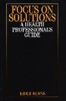 Burns, K Burns, Kidge Burns, Burns Kidge - Focus on Solutions