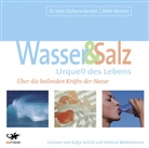 Peter Ferreira, Barbara Hendel, Katja Schild, Helmut Winkelmann - Wasser & Salz, Urquell des Lebens, 4 Audio-CDs (Audio book)