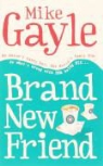 Mike Gayle - Brand New Friend