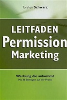 Torsten Schwarz, Torsten Schwarz - Leitfaden Permission Marketing