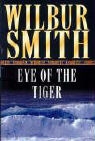 Wilbur Smith - Eye of the Tiger