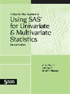 Larry Hatcher, O&amp;apos, Norm O'Rourke, Norm/ Hatcher O'Rourke, Norm/ Hatcher Rourke, Sas Institute... - A Step by step Approach to Using Sas for Univariate And Multivariate
