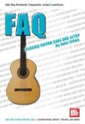 John LeVan - FAQ Classical Guitar Care And Setup