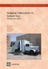 James Cercone, Massoud Dara, Joana Godinho, Joana (EDT)/ Veen Godinho, Jaap Veen - Stopping Tuberculosis in Central Asia