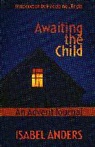 Isabel Anders, Anders Isabel - Awaiting the Child