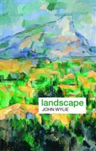 John Wylie, John (University of Exeter Wylie, Wylie John - Landscape