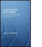 Joanna H. Lowenstein, Joanna Hart Lowenstein, Lowenstein Joanna Hart - Artificial Hearing, Natural Speech