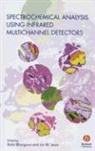 Rohit Bhargava, Rohit Levin Bhargava, Rohit Bhargava, Ira Levin, Ira W. Levin - Spectrochemical Analysis Using Infrared Multichannel Detectors