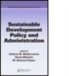 Renu Khator, Desta Mebratu, Gedeon M (Pennsylvania State Universit Mudacumura, Gedeon M Mebratu Mudacumura, Gedeon M. (Pennsylvania State Universi Mudacumura, Gedeon M. Mebratu Mudacumura... - Sustainable Development Policy and Administration