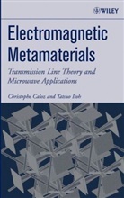 C Caloz, Christoph Caloz, Christophe Caloz, Christophe (Ecole Polytechnique De Montreal Caloz, Christophe Itoh Caloz, Caloz Christophe... - Electromagnetic Metamaterials