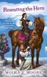 Moira J Moore, Moira J. Moore - Resenting the Hero
