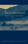 Jon Bilbao, William A. Douglass, William A. Bilbao Douglass, William A./ Bilbao Douglass - Amerikanuak