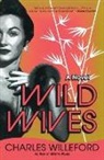 Charles Willeford, Charles Ray Willeford - Wild Wives