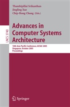 Chip-Hong Chang, Thambipillai Srikanthan, Jinglin Xue, Jingling Xue - Advances in Computer Systems Architecture