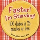 Kevin Mills, Kevin Mills Mills, Nancy Mills - Faster, I''m Starving