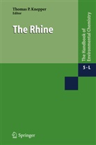 Thomas P. Knepper, Thoma P Knepper, Thomas P Knepper - The Handbook of Environmental Chemistry - 5L: The Rhine