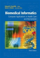 James J. Cimino, Edward H. Shortliffe - Biomedical INformatics