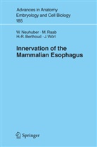 Hans-Rudolf Berthoud, Hans-Rudolf e Berthoud, Winfrie Neuhuber, Winfried Neuhuber, Winfried L. Neuhuber, Raab... - Innervation of the Mammalian Esophagus