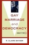 Claire R Snyder, Claire R. Snyder, R. Claire Snyder - Gay Marriage and Democracy
