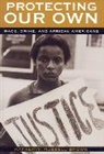Katheryn Russell-Brown, Katheryn (Professor of Law and Dire Russell-Brown, Katheryn (Professor of Law and Director Russell-Brown - Protecting Our Own