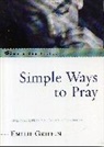 Emilie Griffin, Griffin Emilie - Simple Ways to Pray