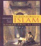 Khaled Abou El Fadl, Khaled Abou El/ Abou El Fadl Fadl - Search for Beauty in Islam