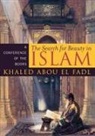 Khaled Abou El Fadl, Khaled Abou El/ Abou El Fadl Fadl - Search for Beauty in Islam