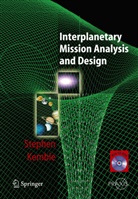 Stephen Kemble - Interplanetary Mission Analysis and Design, w. CD-ROM