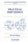 Watson, D. G. M. Watson, D. G. M. (Helensburgh Watson, D.G.M. Watson, Watson D. G. M. - Practical Ship Design
