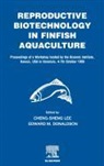 C.-S. (The Oceanic Institute Lee, Cheng-Sheng Donaldson Lee, LEE CHENG SHENG DONALDSON EDWARD, E. M. Donaldson, E.M. Donaldson, Edward M. Donaldson... - Reproductive Biotechnology in Finfish Aquaculture