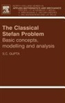 Dr. S. C. Gupta, Dr. S.c. Gupta, S. C. Gupta, S.C. Gupta, S.c. (Professor (Retired) Gupta - Classical Stefan Problem