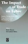 Hasan, Adil Hasan, Rana Hasan, Devashish Mitra, R. Hasan, Devashish Mitra - Impact of Trade on Labor