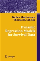 Torbe Martinussen, Torben Martinussen, Thomas Scheike, Thomas H Scheike, Thomas H. Scheike - Dynamic Regression Models for Survival Data