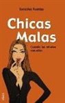Sonsoles Fuentes, Sonsoles Fuentes Jurado - Chicas malas : cuando las infieles son ellas