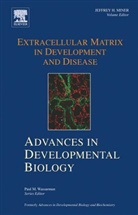 Paul M. Wassarman, Jeffrey H. Miner - Extracellular Matrix in Development and Disease