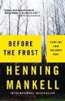 Henning Mankell, Henning/ Segerberg Mankell - Before the Frost