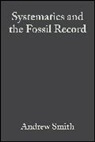 Smith, Alison Smith, Andrew B Smith, Andrew B. Smith - Systematics and the Fossil Record