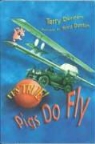 Terry Denton, Terry Denton - It's True! Pigs Do Fly
