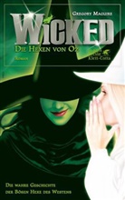 Gregory Maguire - Wicked - Die Hexen von Oz